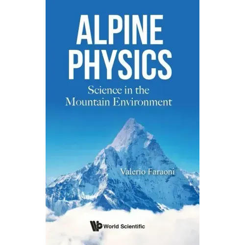 Alpine Physics: Science in the Mountain Environment