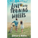 Love with Training Wheels: A Sweet Young Adult Romance