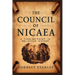 The Council of Nicaea: A Turning point in religious history: Discover how this critical event shaped the course of Christianity and its conti