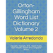 Orton-Gillingham Word List Dictionary Volume 2