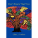 Don't Touch That Tree