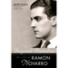 Beyond Paradise: The Life of Ramon Novarro