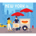 New York Is . . .: A Board Book