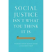 Social Justice Isn't What You Think It Is