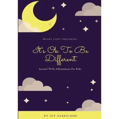 It's Ok To Be Different: Journal With Affirmations For Kids