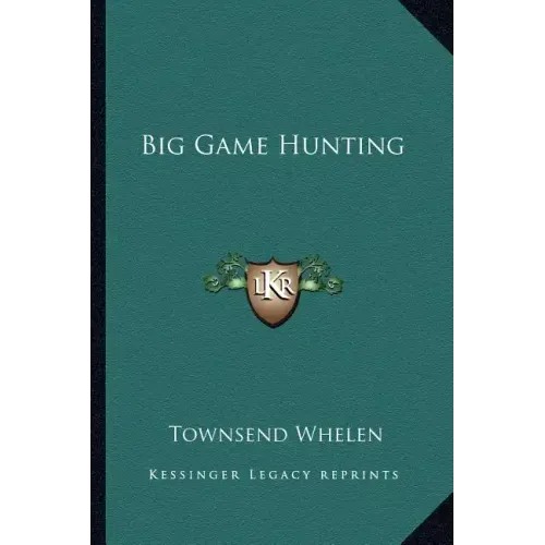 Big Game Hunting