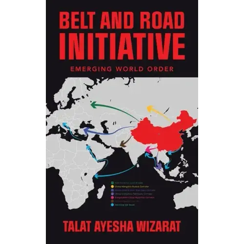 Belt and Road Initiative: Emerging World Order