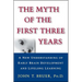 The Myth of the First Three Years: A New Understanding of Early Brain Development and Lifelong Learning