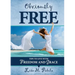 Obviously Free: Tips to Live With Freedom and Grace