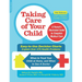 Taking Care of Your Child: A Parent's Illustrated Guide to Complete Medical Care