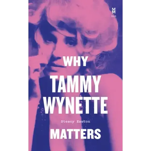 Why Tammy Wynette Matters