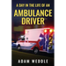 A Day In The Life Of An Ambulance Driver: The Good, The Bad and The Stupid