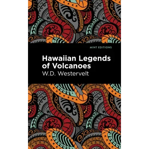 Hawaiian Legends of Volcanoes