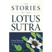 The Stories of the Lotus Sutra