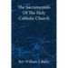 The Sacramentals Of The Holy Catholic Church: Large Print Edition