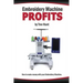 Embroidery Machine Profits: How to make money with an embroidery machine