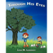 Through His Eyes
