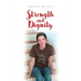 Strength and Dignity