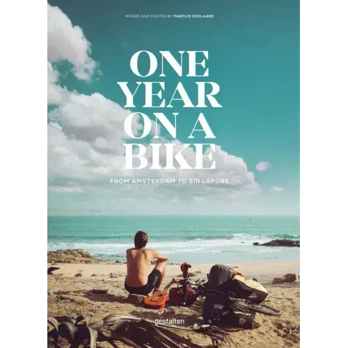 One Year on a Bike: From Amsterdam to Singapore