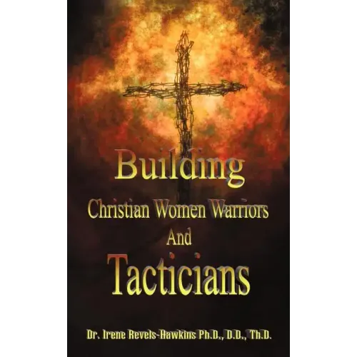 Building Christian Women Warriors and Tacticians