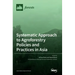 Systematic Approach to Agroforestry Policies and Practices in Asia