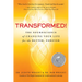 Transformed!: The Neuroscience of Changing Your Life for the Better, Forever