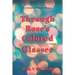 Through Rose's Colored Glasses