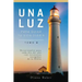 Una Luz Para Guiar Tu Vida - Tomo 1: Devocionales para cada día del año con versículos escogidos de la Biblia