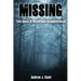 Missing: True Cases of Mysterious Disappearances