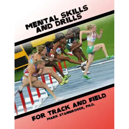 Mental Skills and Drills for Track And Field