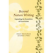 Beyond Nature Writing: Expanding the Boundaries of Ecocriticism