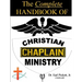 The Complete Handbook Of Christian Chaplain Ministry