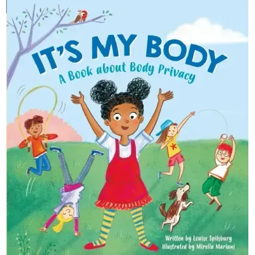 It's My Body: A Book about Body Privacy for Young Children