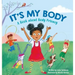 It's My Body: A Book about Body Privacy for Young Children