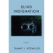 Blind Indignation