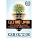 Electric Living: The Science Behind the Law of Attraction