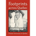 Footprints Across Quebec: The Autobiography of Murray Heron