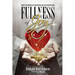 Fullness of Joy: When The Wounds Of Your Heart Are Filled With Gold