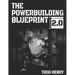 The Powerbuilding Blueprint 2.0: Your 12-Week Blueprint For Adding Muscle Size And Shattering PRs