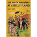 The Happy Hollisters at Circus Island
