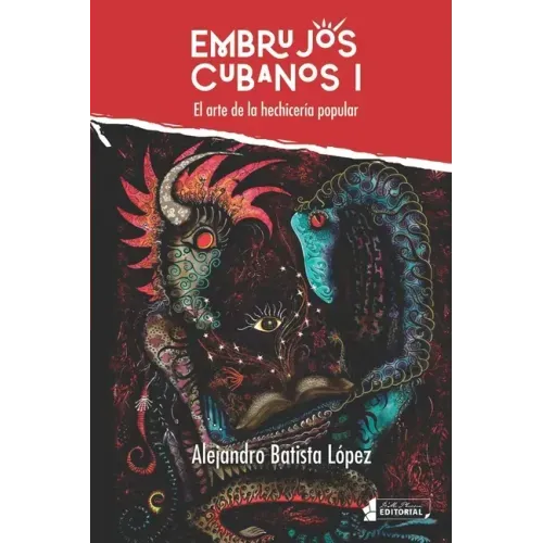Embrujos cubanos I: El arte de la hechicería popular