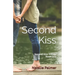 Second Kiss: Second Kiss Trilogy Book One