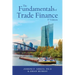 The Fundamentals of Trade Finance, 3rd Edition