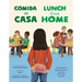 Lunch from Home/Comida de Casa (Bilingual English-Spanish Edition)
