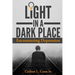 Light in a Dark Place - Encountering Depression