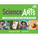 Science Arts: Exploring Science Through Hands-On Art Projects Volume 8