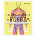 Entrenamiento de Fuerza (Science of Strength Training): Mejora Tu Técnica, Evita Lesiones, Perfecciona Tu Entrenamiento