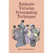 Authentic Victorian Dressmaking Techniques