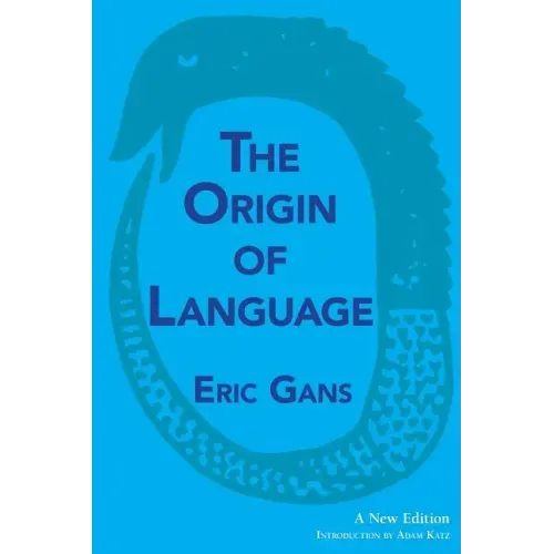 The Origin of Language: A New Edition