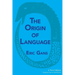 The Origin of Language: A New Edition